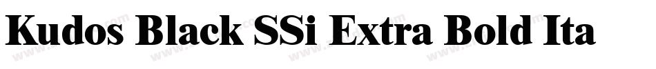 Kudos Black SSi Extra Bold Italic字体转换